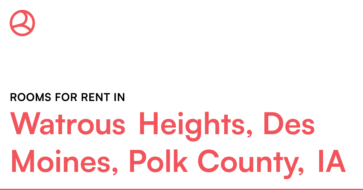 Watrous Heights, Des Moines, Polk County, IA Rooms fo...