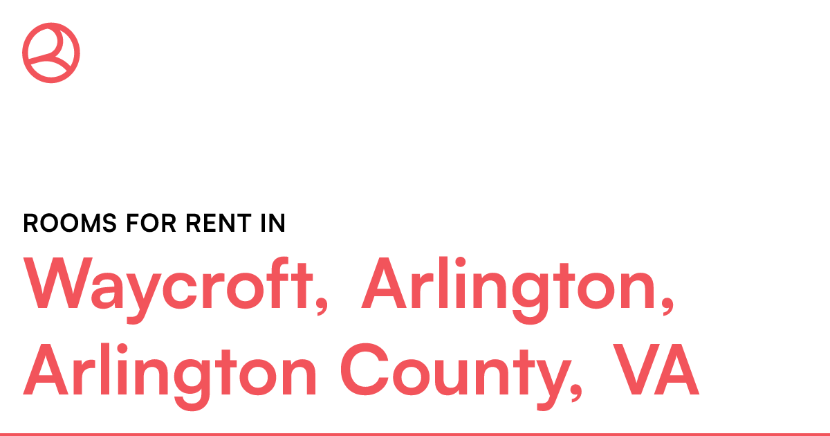 Waycroft, Arlington, Arlington County, VA Rooms for R...