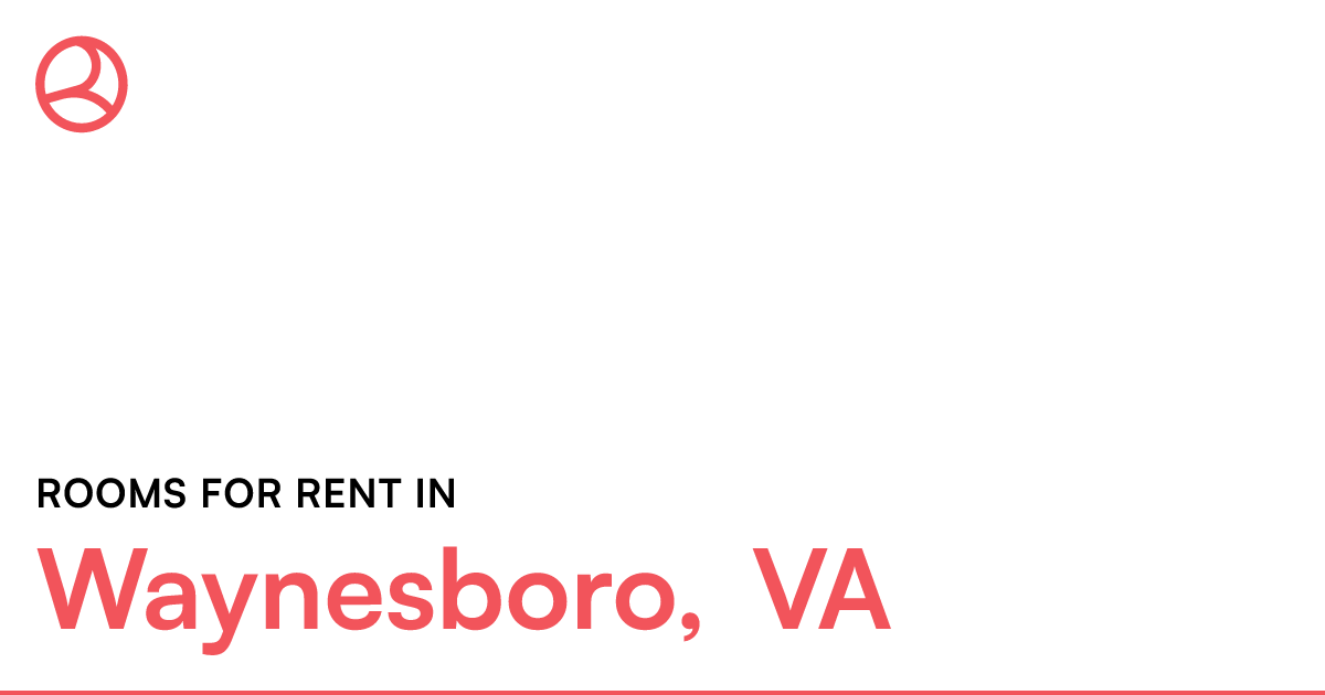 Waynesboro, VA Rooms for Rent
