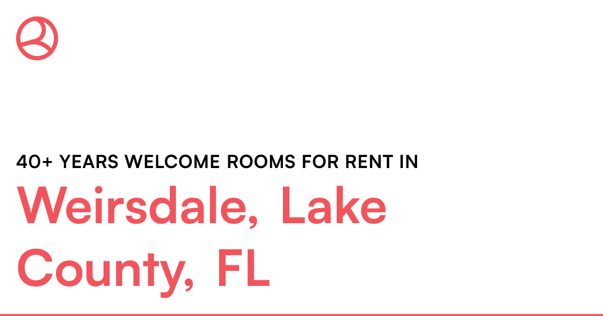 Weirsdale, Lake County, FL 40+ years rooms fo...