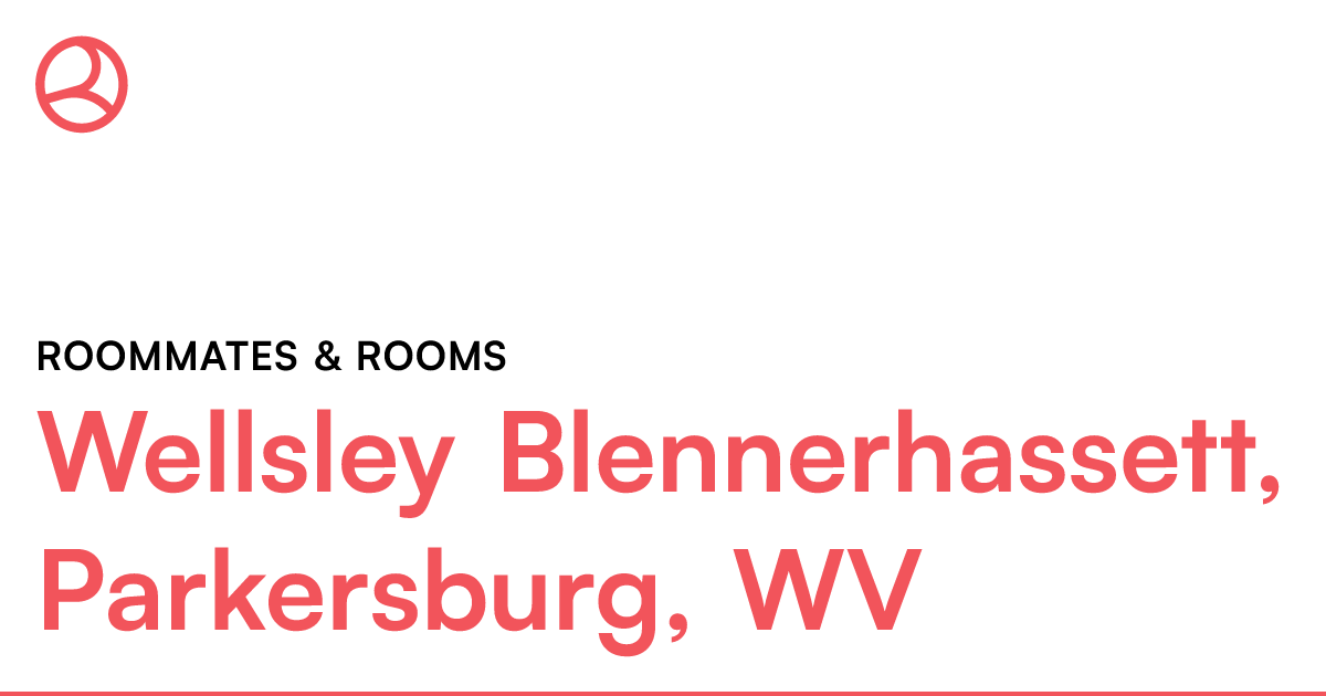 Wellsley Blennerhassett, Parkersburg, WV Roommates &...