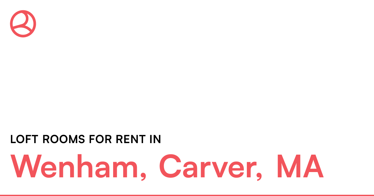 Wenham, Carver, MA Loft rooms for rent
