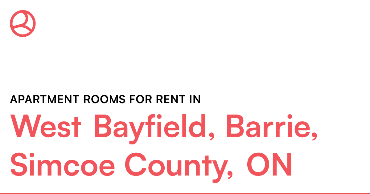 West Bayfield, Barrie, Simcoe County, ON Apartment roo... Roomies.ca