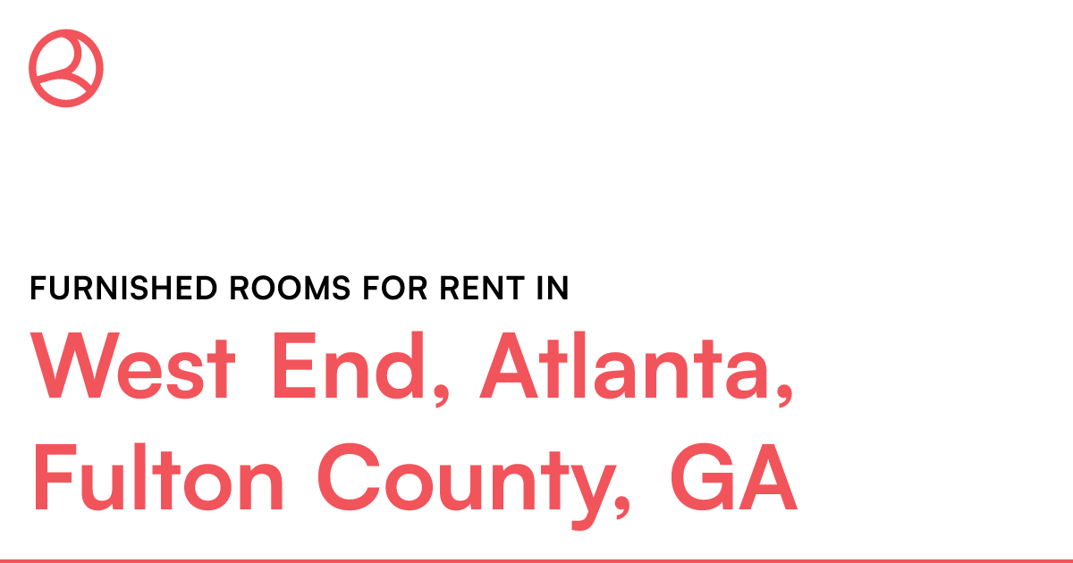West End, Atlanta, Fulton County, GA Furnished rooms...