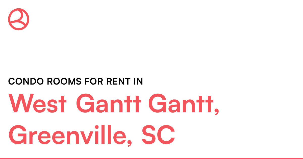 West Gantt Gantt, Greenville, SC Condo rooms for rent
