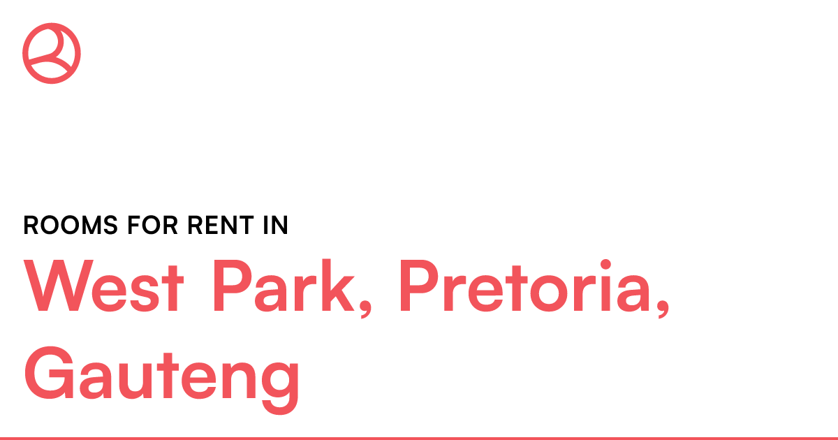 West Park, Pretoria, Gauteng Rooms for Rent Roomies.co.za