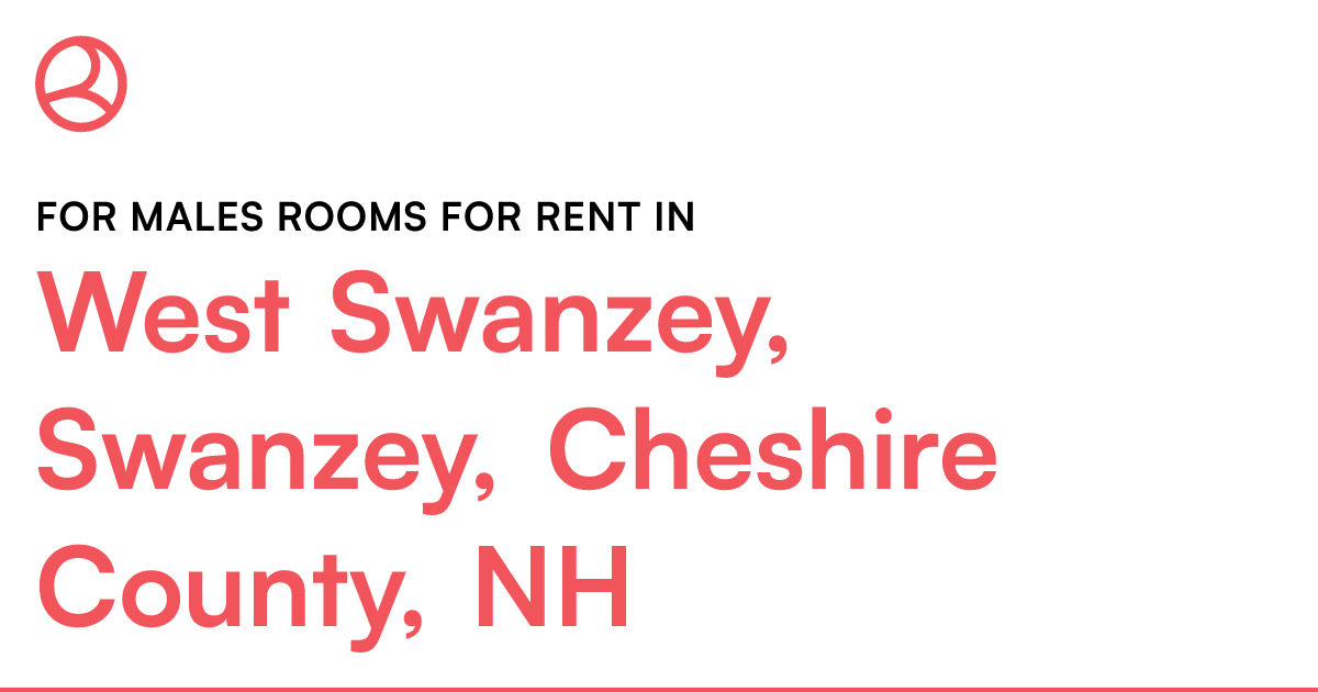 West Swanzey, Swanzey, Cheshire County, NH For males...