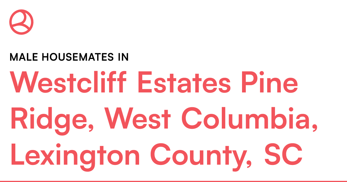 Male housemates in Westcliff Estates Pine Ridge, West...