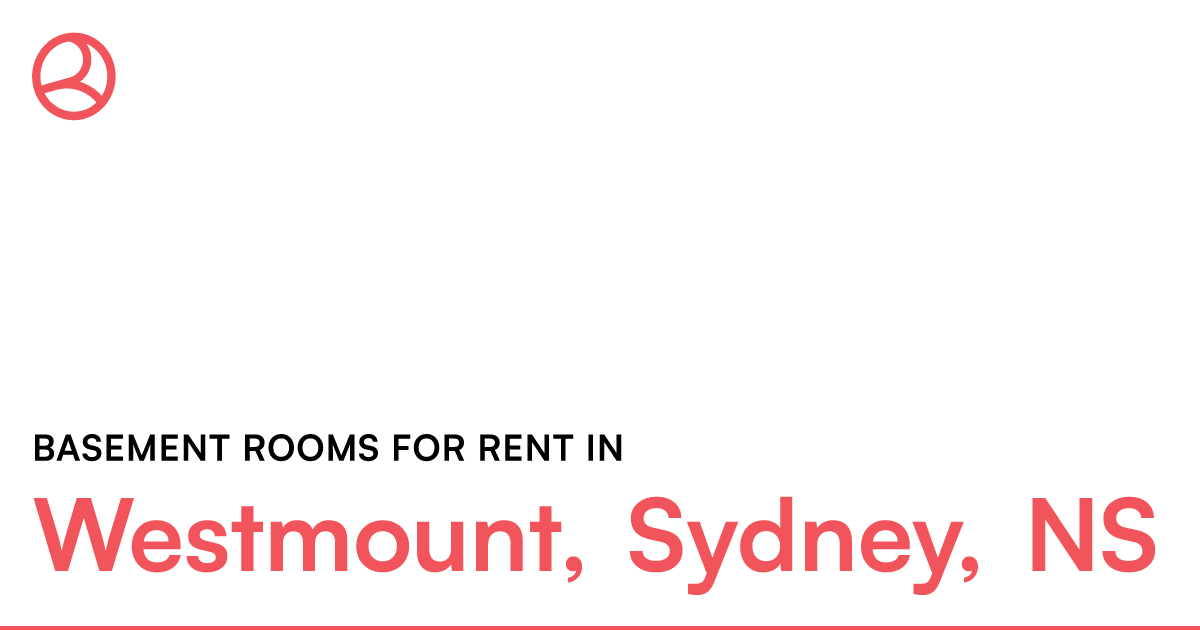 Westmount, Sydney, NS Basement rooms for rent – Roomies.ca