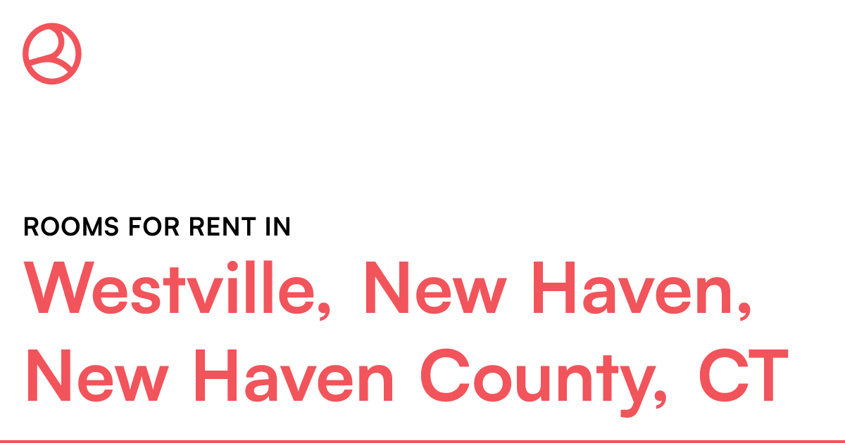 Westville, New Haven, New Haven County, CT Rooms for...