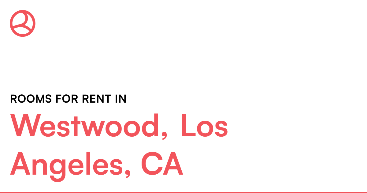 Westwood, Los Angeles, CA Rooms for Rent