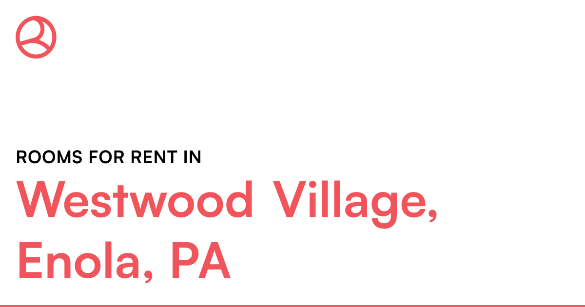 Westwood Village, Enola, PA Rooms for Rent