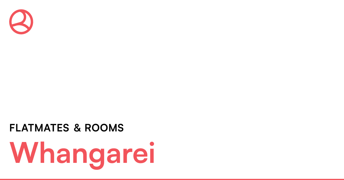 Whangarei Flatmates & rooms Roomies.co.nz