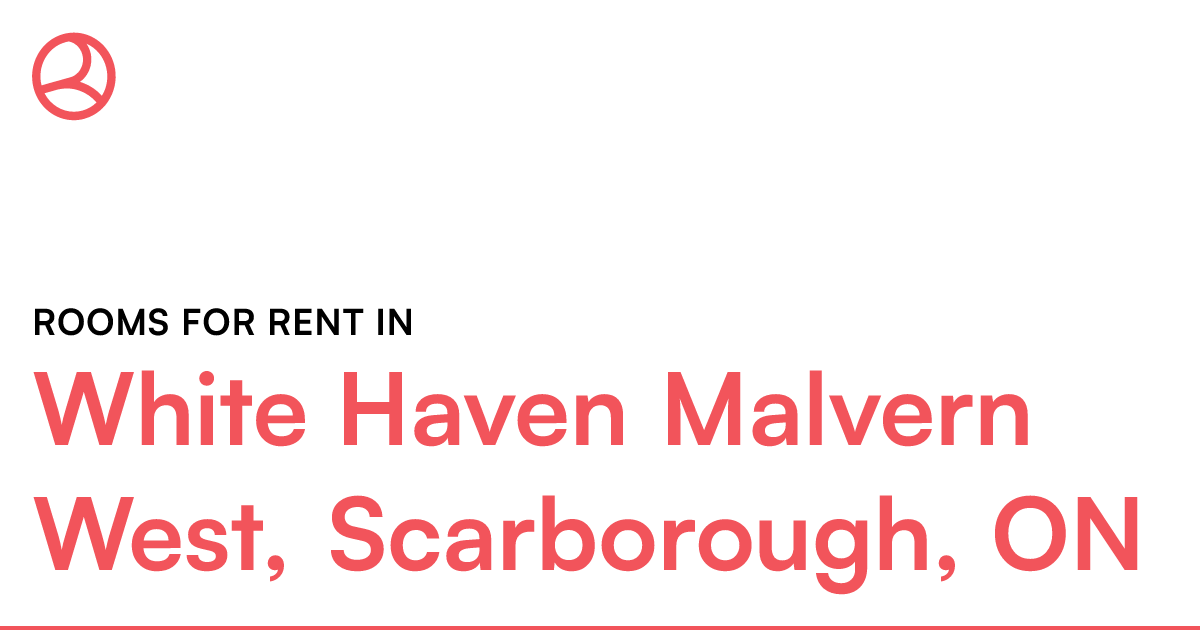 White Haven Malvern West, Scarborough, ON Rooms for Re... Roomies.ca