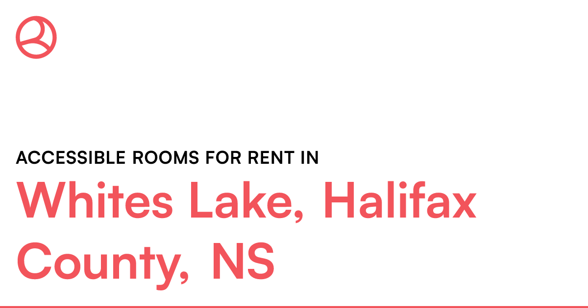 Whites Lake, Halifax County, NS Accessible rooms for r... Roomies.ca