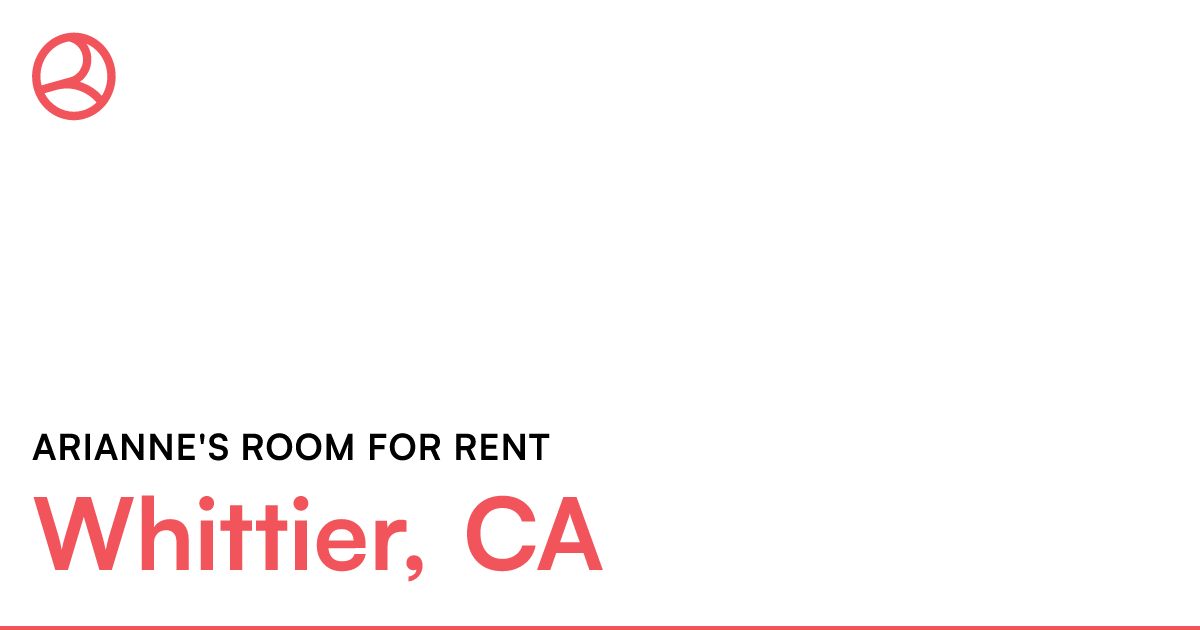 Private room to rent in share house Whittier, Calif...