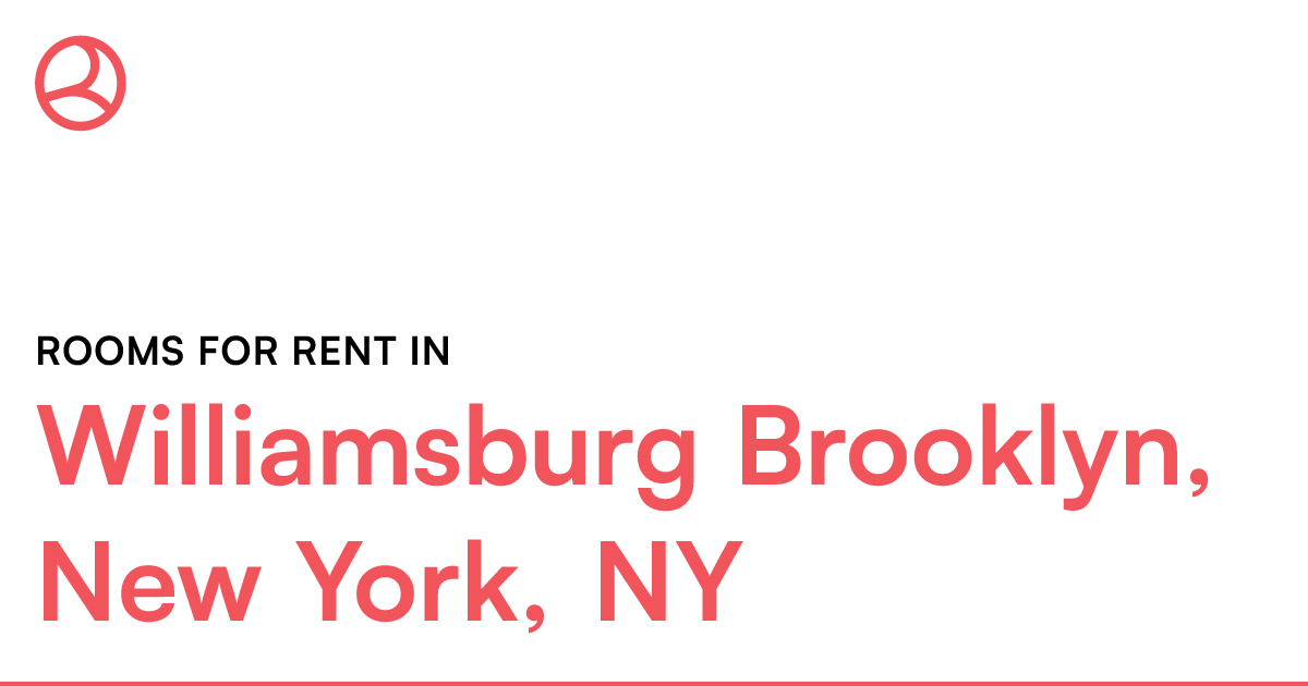 Williamsburg Brooklyn, New York, NY Rooms for Rent