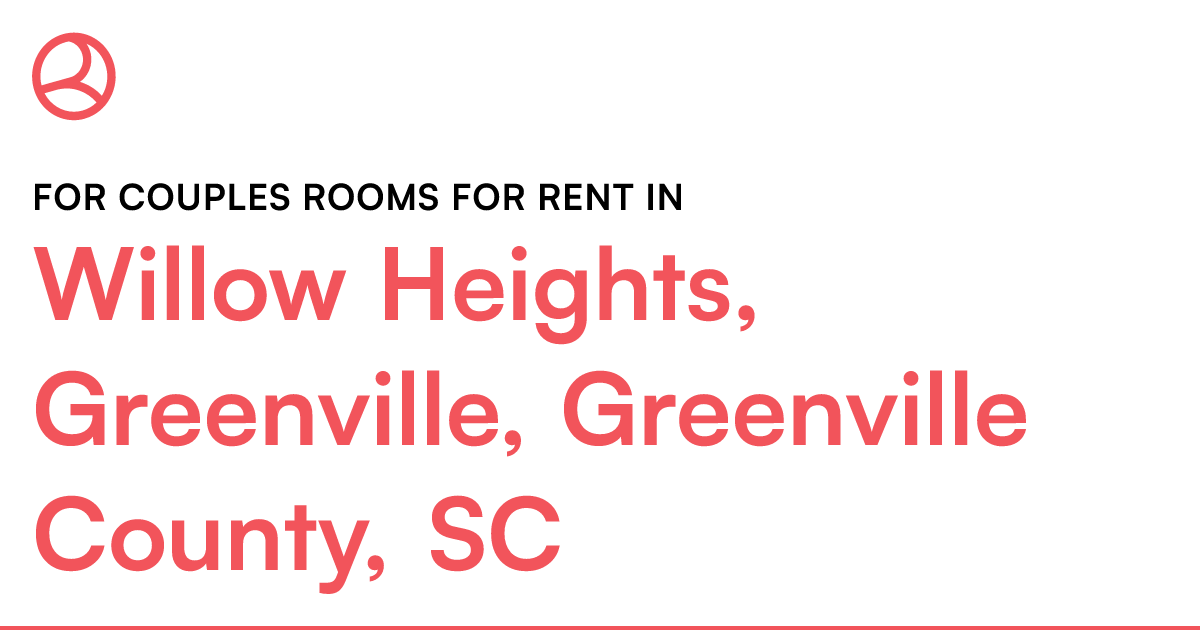 Willow Heights, Greenville, Greenville County, SC For...