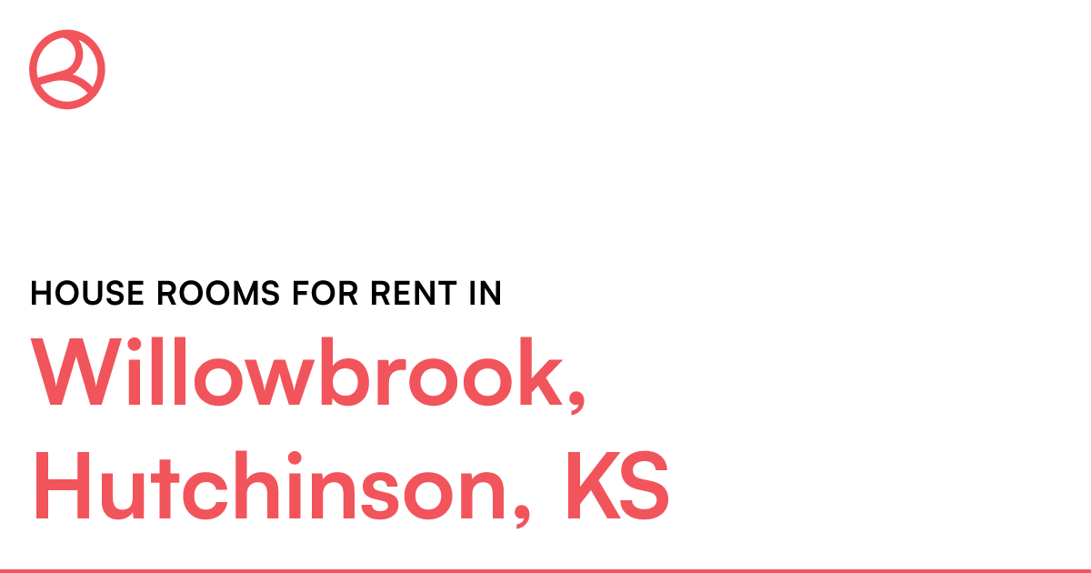 Willowbrook, Hutchinson, KS House rooms for rent