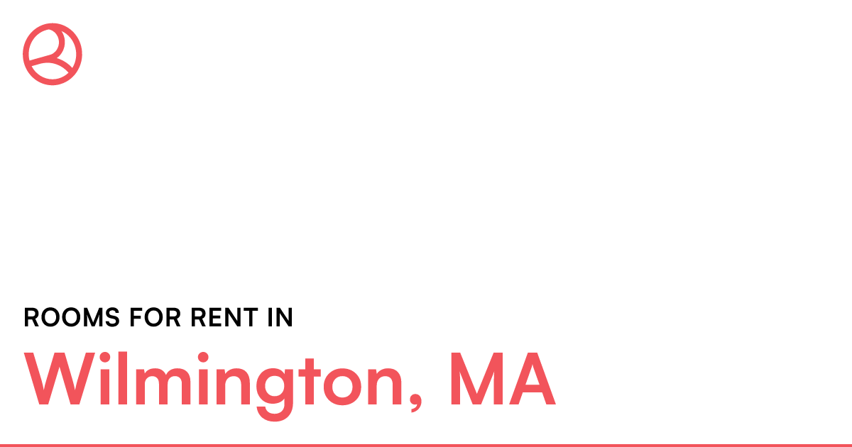 Wilmington, MA Rooms for Rent
