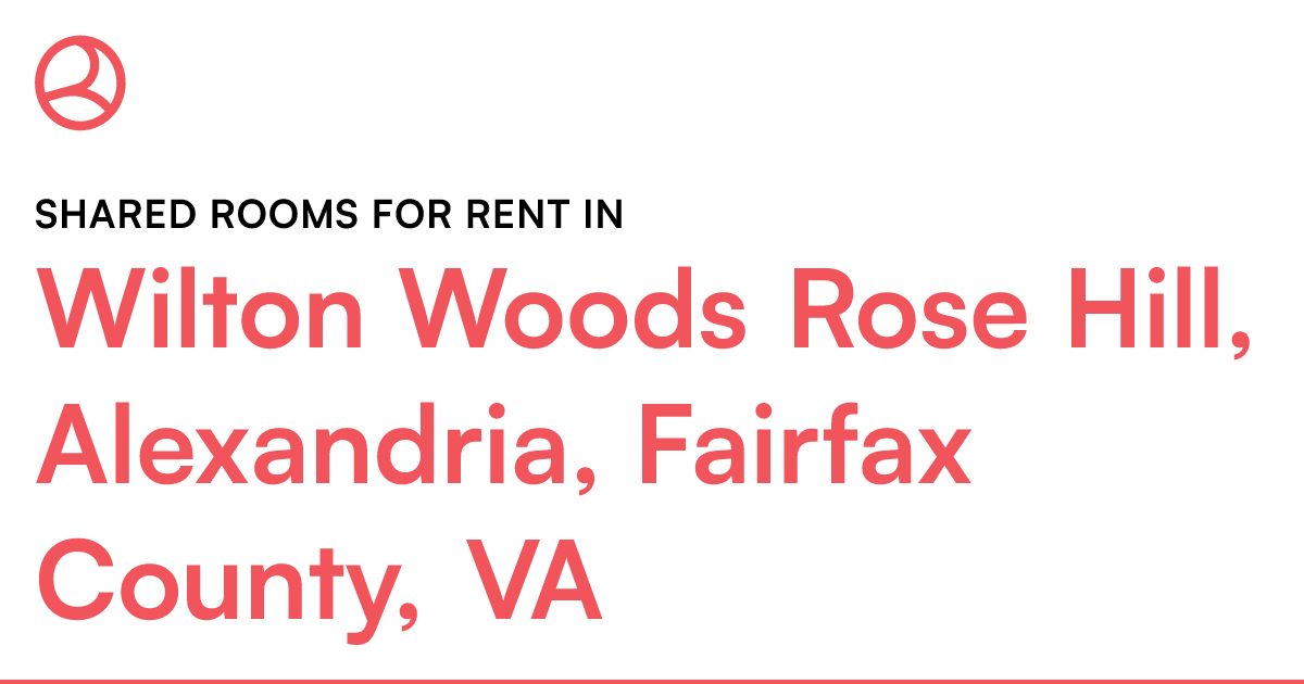Wilton Woods Rose Hill, Alexandria, Fairfax County, V...