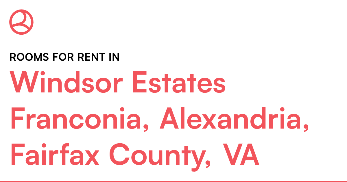 Windsor Estates Franconia, Alexandria, Fairfax County...