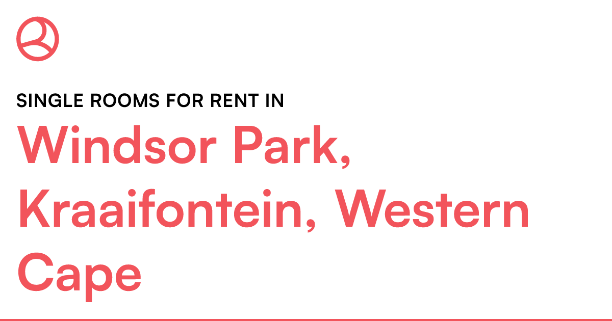 Windsor Park, Kraaifontein, Western Cape Single roo... Roomies.co.za