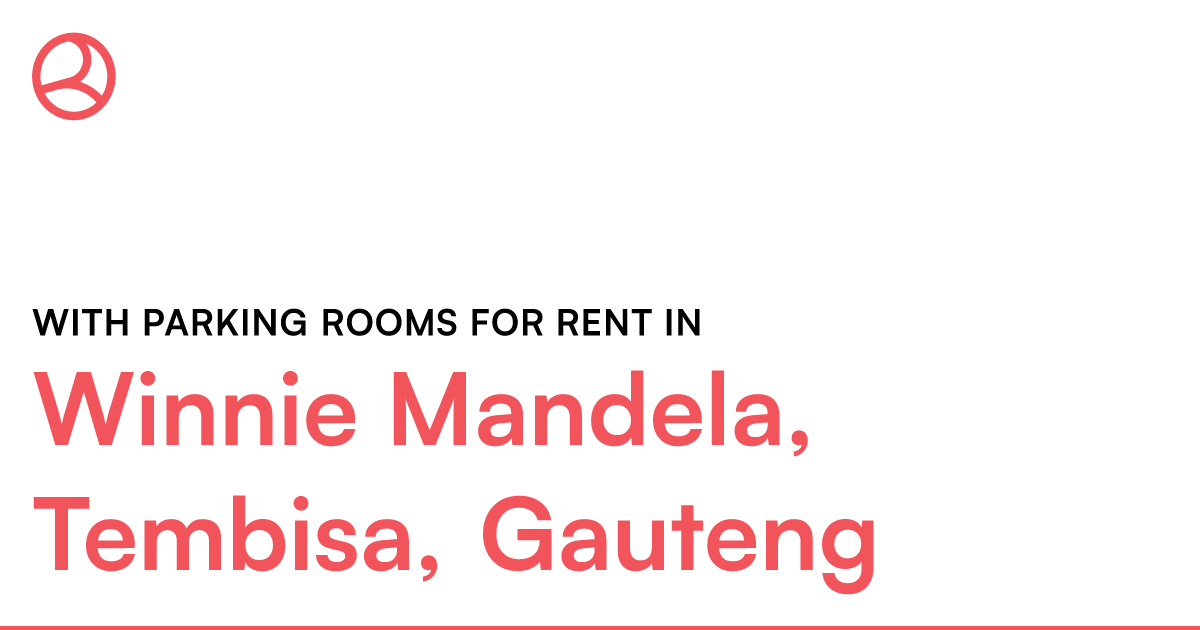 Winnie Mandela, Tembisa, Gauteng With parking rooms... – Roomies.co.za