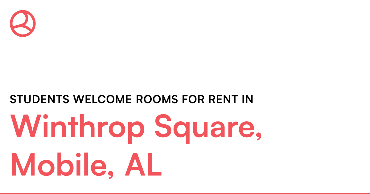 Winthrop Square, Mobile, AL Students rooms fo...