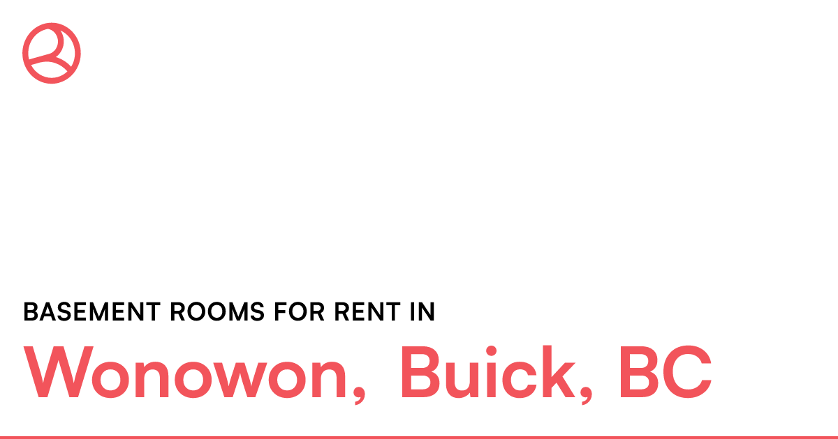 Wonowon, Buick, BC Basement rooms for rent Roomies.ca