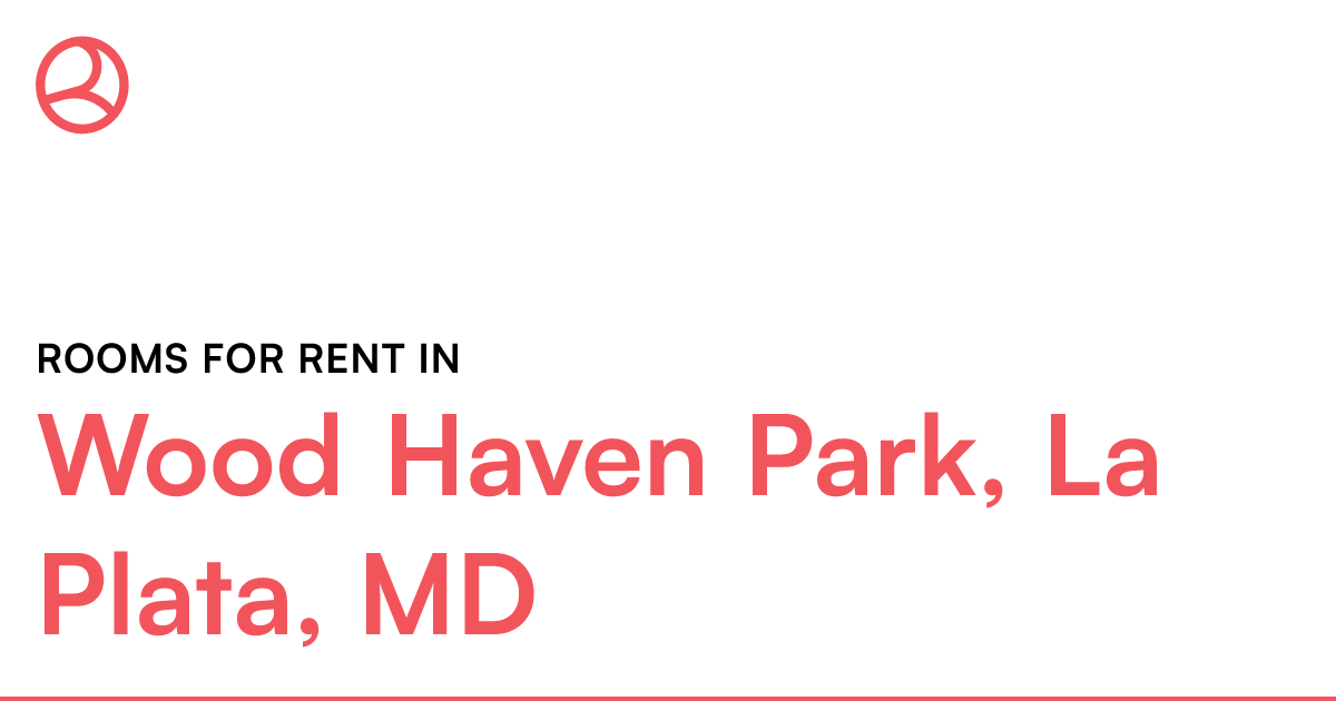 Wood Haven Park, La Plata, MD Rooms for Rent