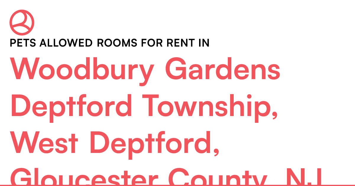 Woodbury Gardens Deptford Township, West Deptford, Gl... – Roomies.com