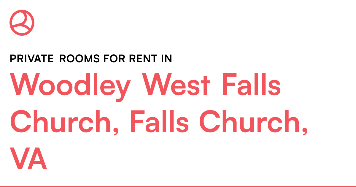 Woodley West Falls Church, Falls Church, VA Private r...