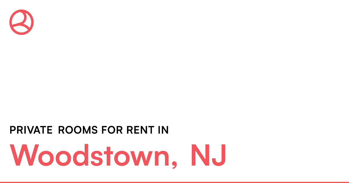 Woodstown, NJ Private rooms for rent