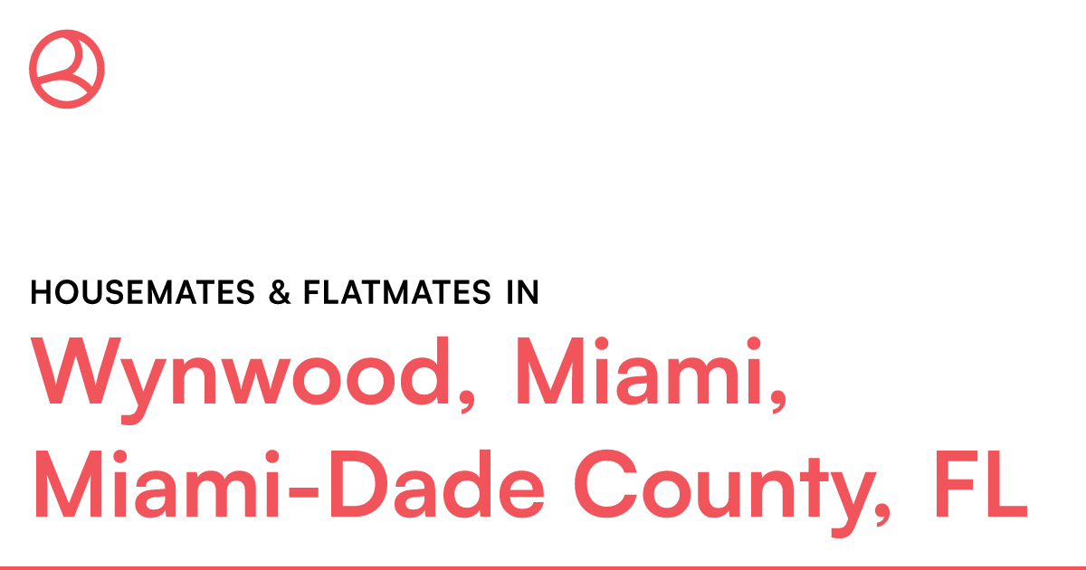 Wynwood Miami Miami Dade County Fl Housemates And Fl 0472