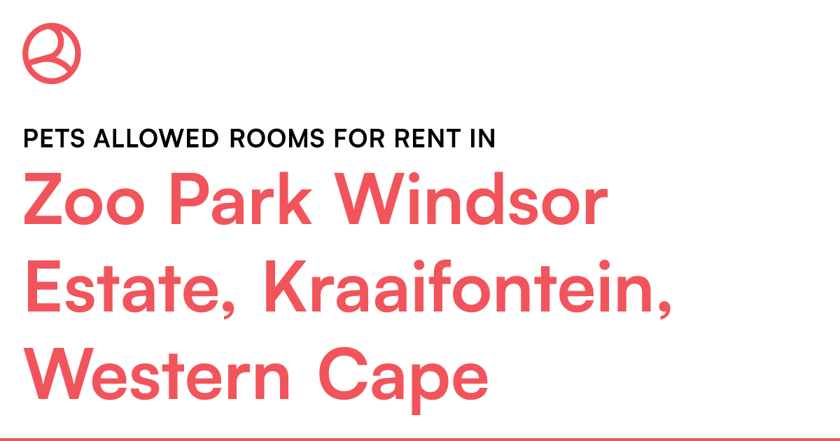 Zoo Park Windsor Estate, Kraaifontein, Western Cape... – Roomies.co.za