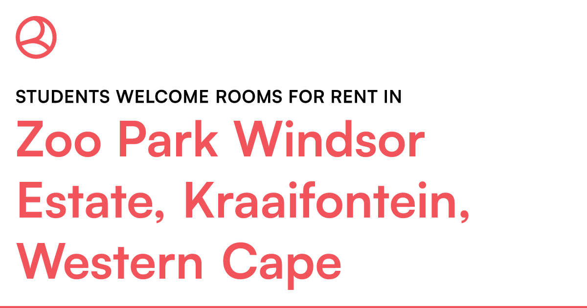 Zoo Park Windsor Estate, Kraaifontein, Western Cape – Roomies.co.za